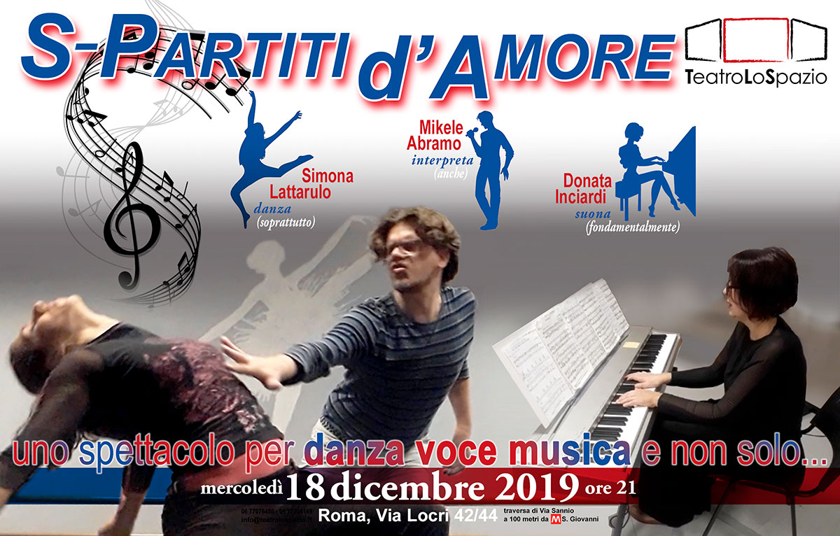 S-Partiti d'Amore - TeatroLoSpazio - 18 dicembre 2019 - Via Locri 42 00183 Roma