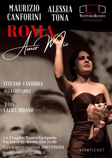 TeatroLoSpazio - Roma Amor Mio - dal 1 al 2 luglio ore 21.00 - Via Locri 42, Roma